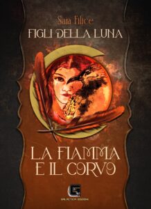 La Fiamma e il Corvo — copertina, saga Figli della Luna