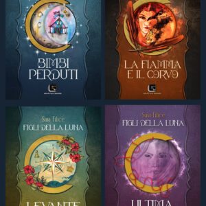 Le quattro copertine della saga Figli della Luna: Bimbi Perduti, La Fiamma e il Corvo, Levante, Ultima Eclissi